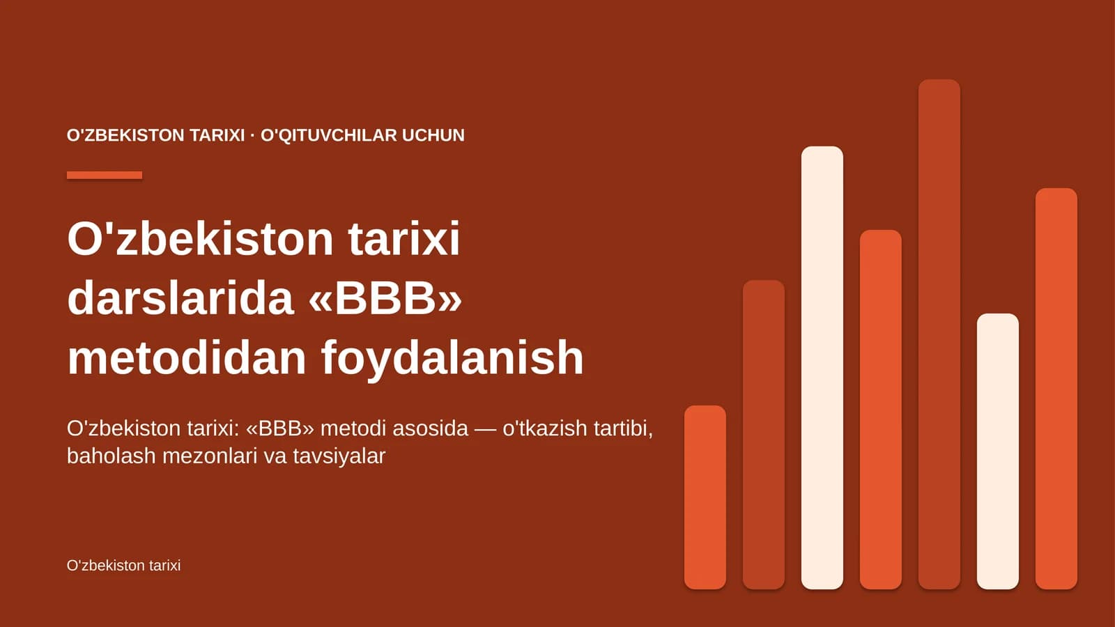 o'zbekiston tarixi darslarida bbb metodidan foydalanish 3816