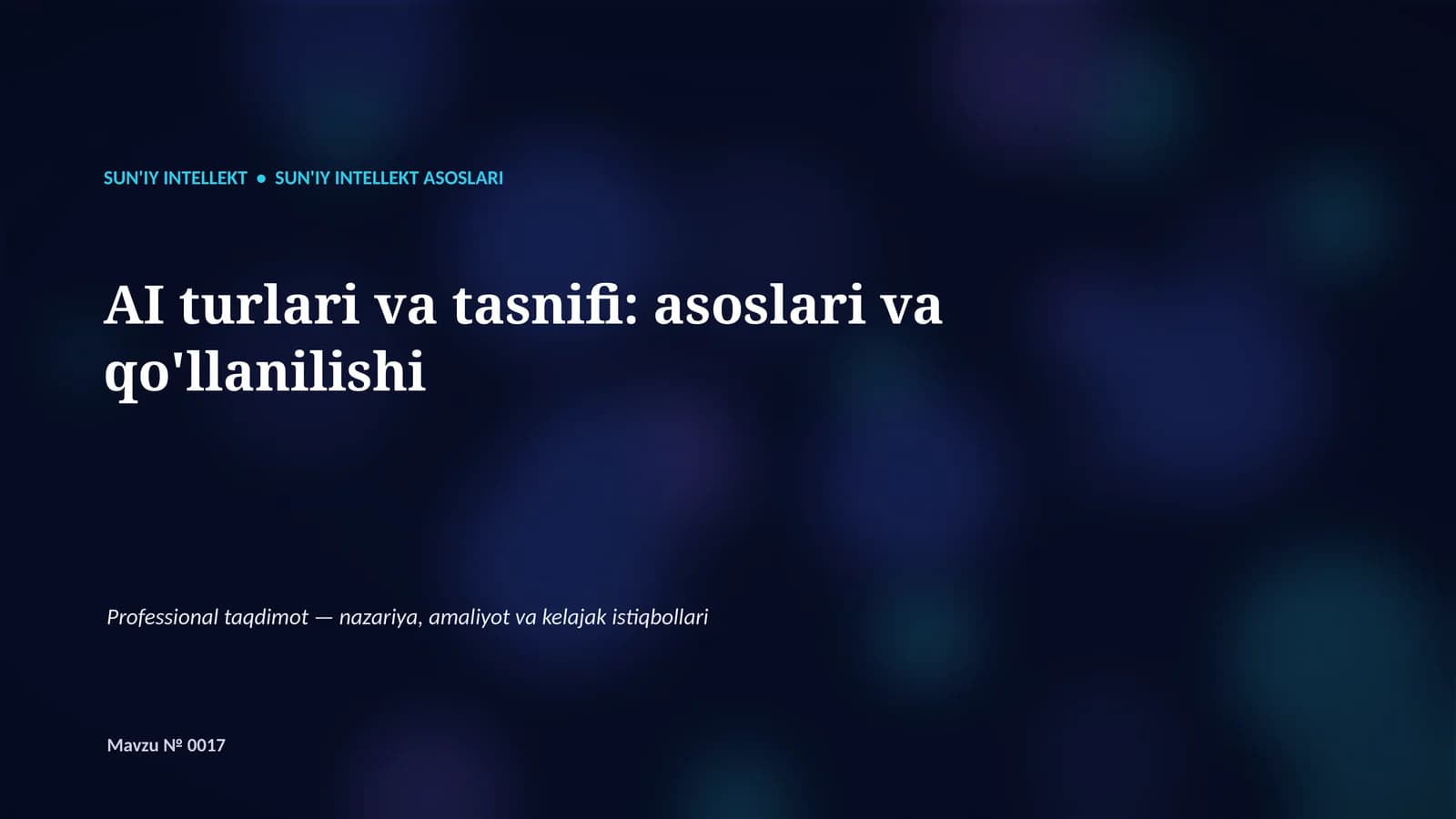 SUN'IY INTELLEKT • SUN'IY INTELLEKT ASOSLARI