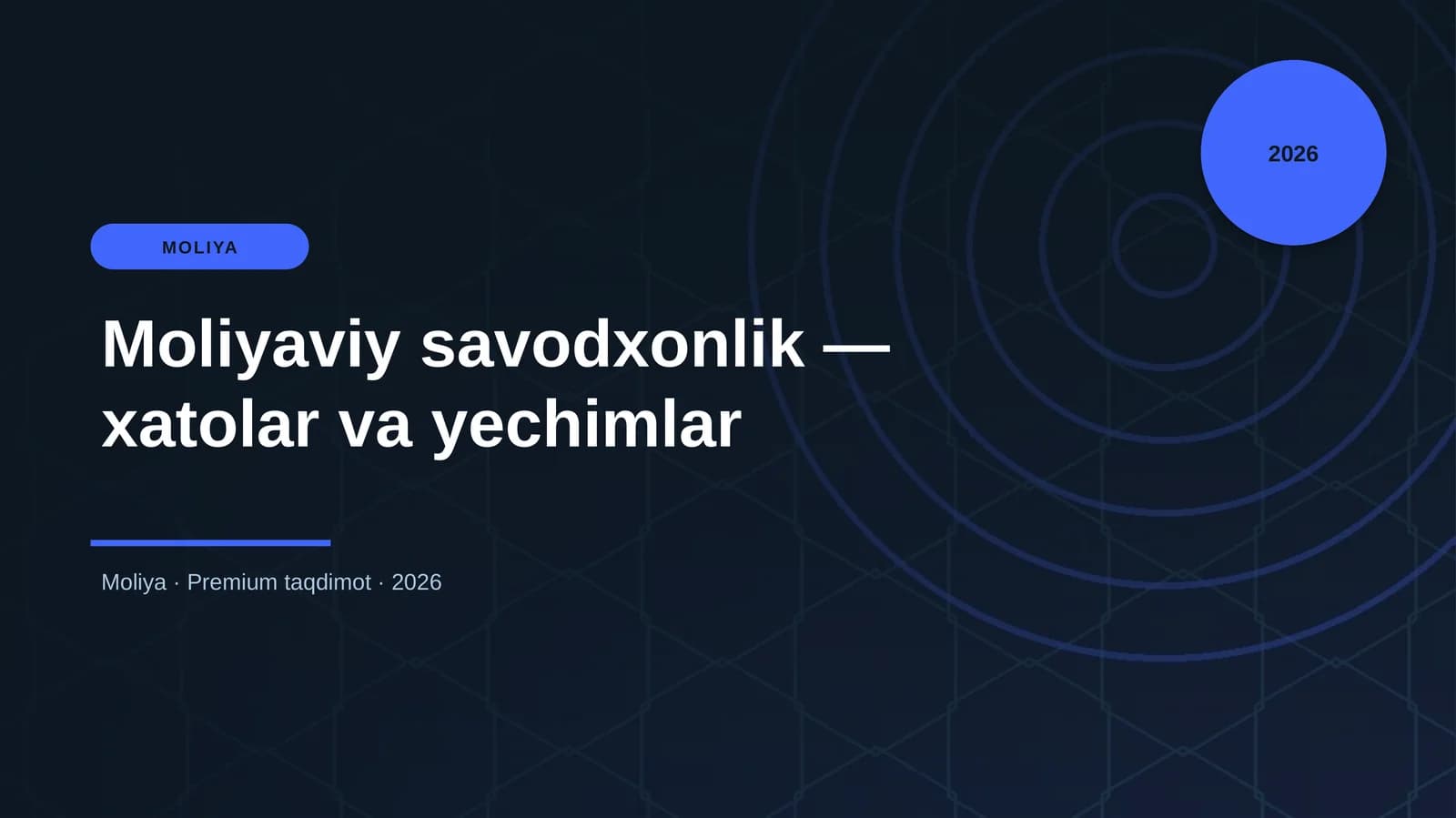 Moliyaviy savodxonlik — xatolar va yechimlar