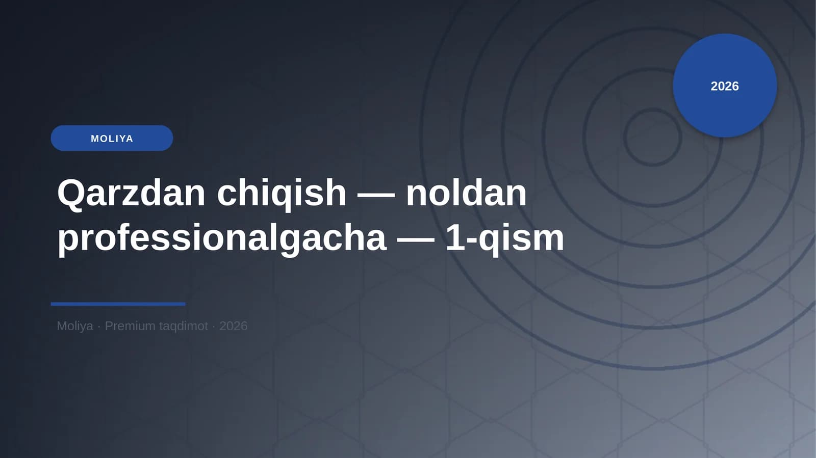 Qarzdan chiqish — noldan professionalgacha — 1-qism