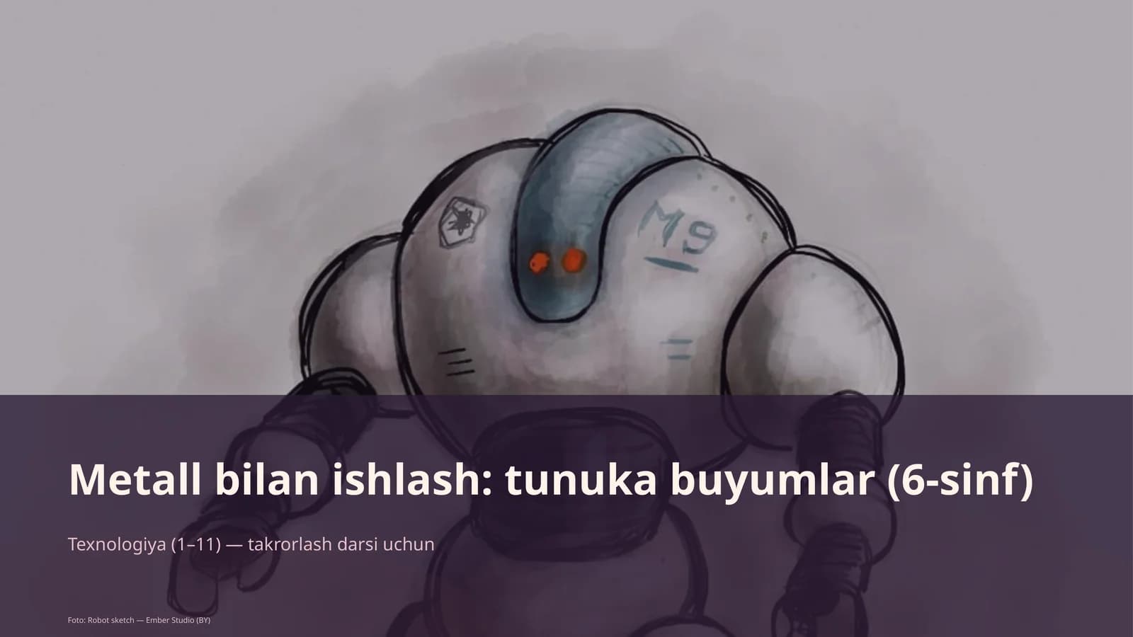 Metall bilan ishlash: tunuka buyumlar (6-sinf)