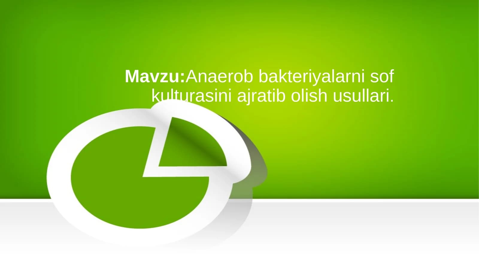 Anaerob bakteriyalarni sof kulturasini aniqlash