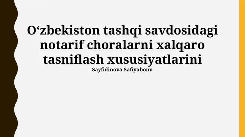 O'zbekiston tashqi savdosidagi notarif choralarni xalqaro tasniflash xususiyatlarini