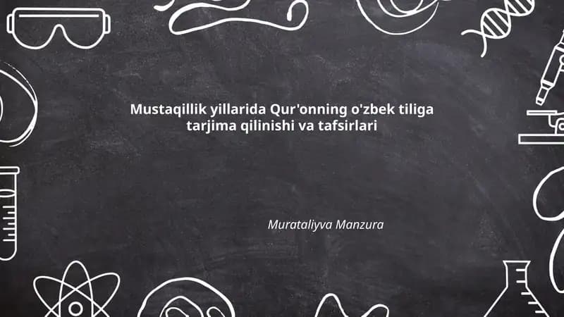 Mustaqillik yillarida Qur'onning o'zbek tiliga tarjima qilinishi va tafsirlari