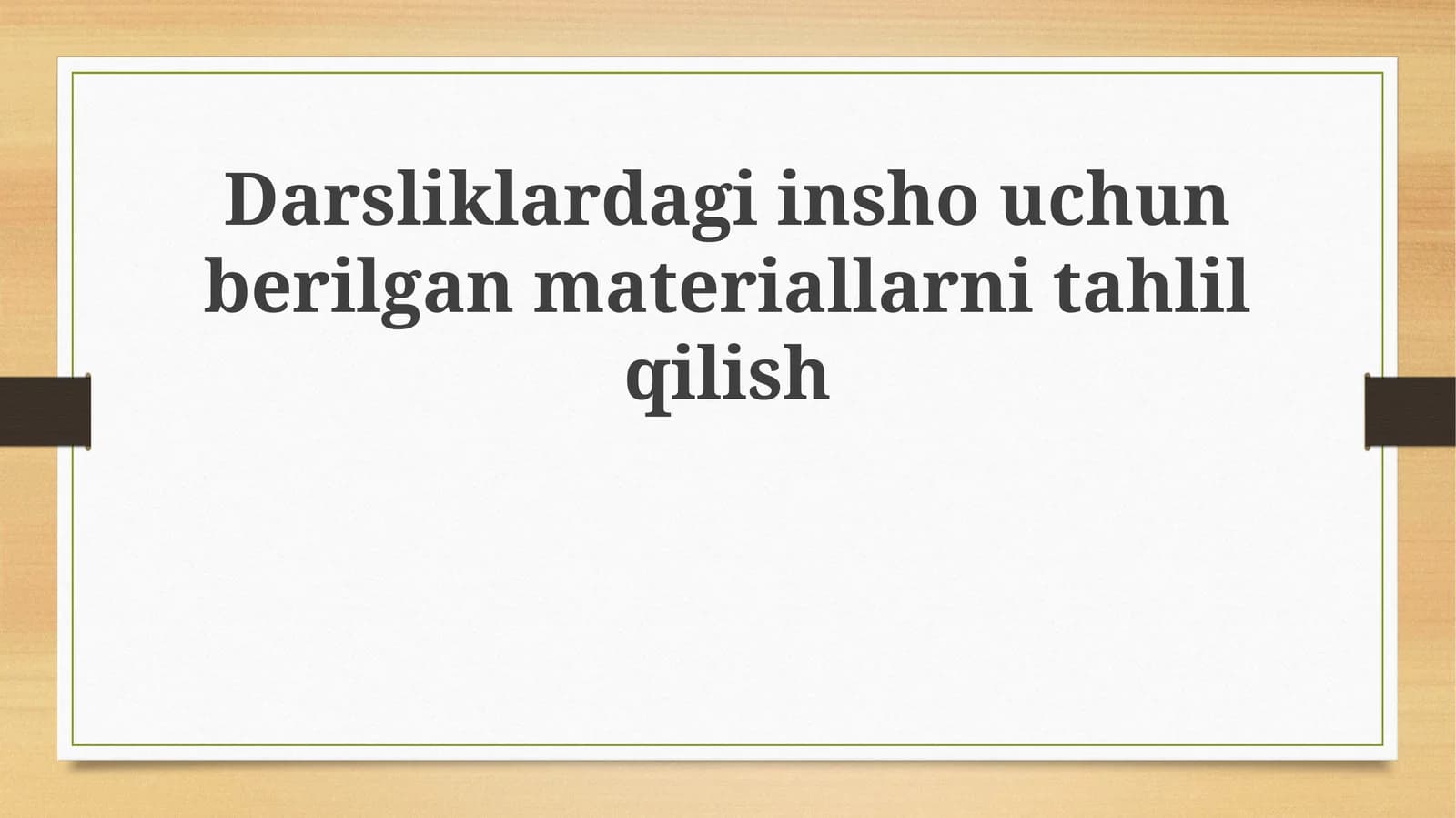 Darsliklardagi inshouchun berilgan materiallarnitahlilqilish