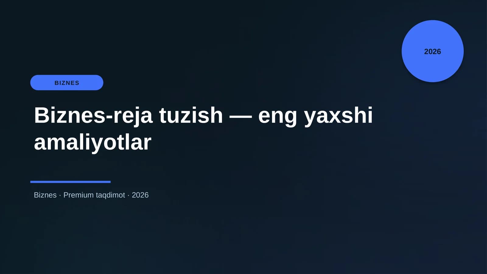 Biznes-reja tuzish — eng yaxshi amaliyotlar