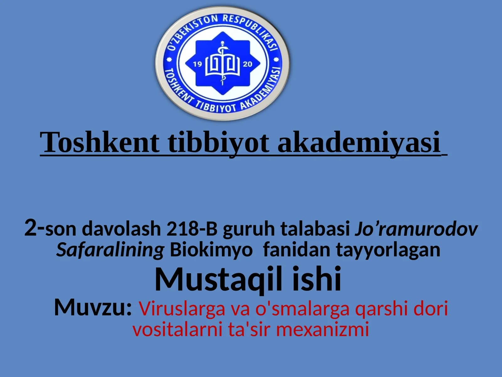 Viruslarga va o'smalarga qarshi dori vositalarni ta'sir mexanizmi