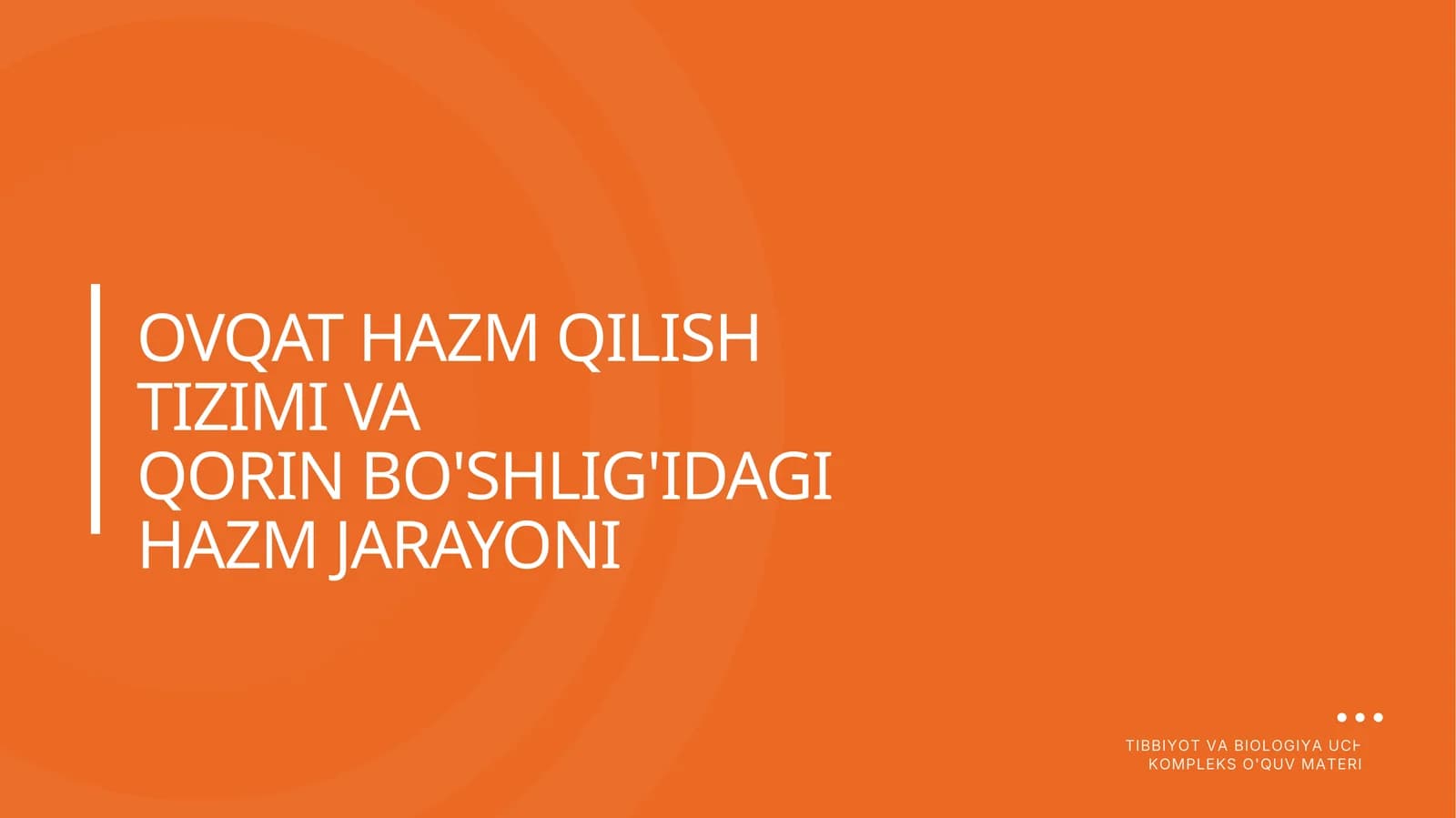OVQAT HAZM QILISH TIZIMI VA QORIN BO'SHLIG'IDAGI HAZM JARAYONI
