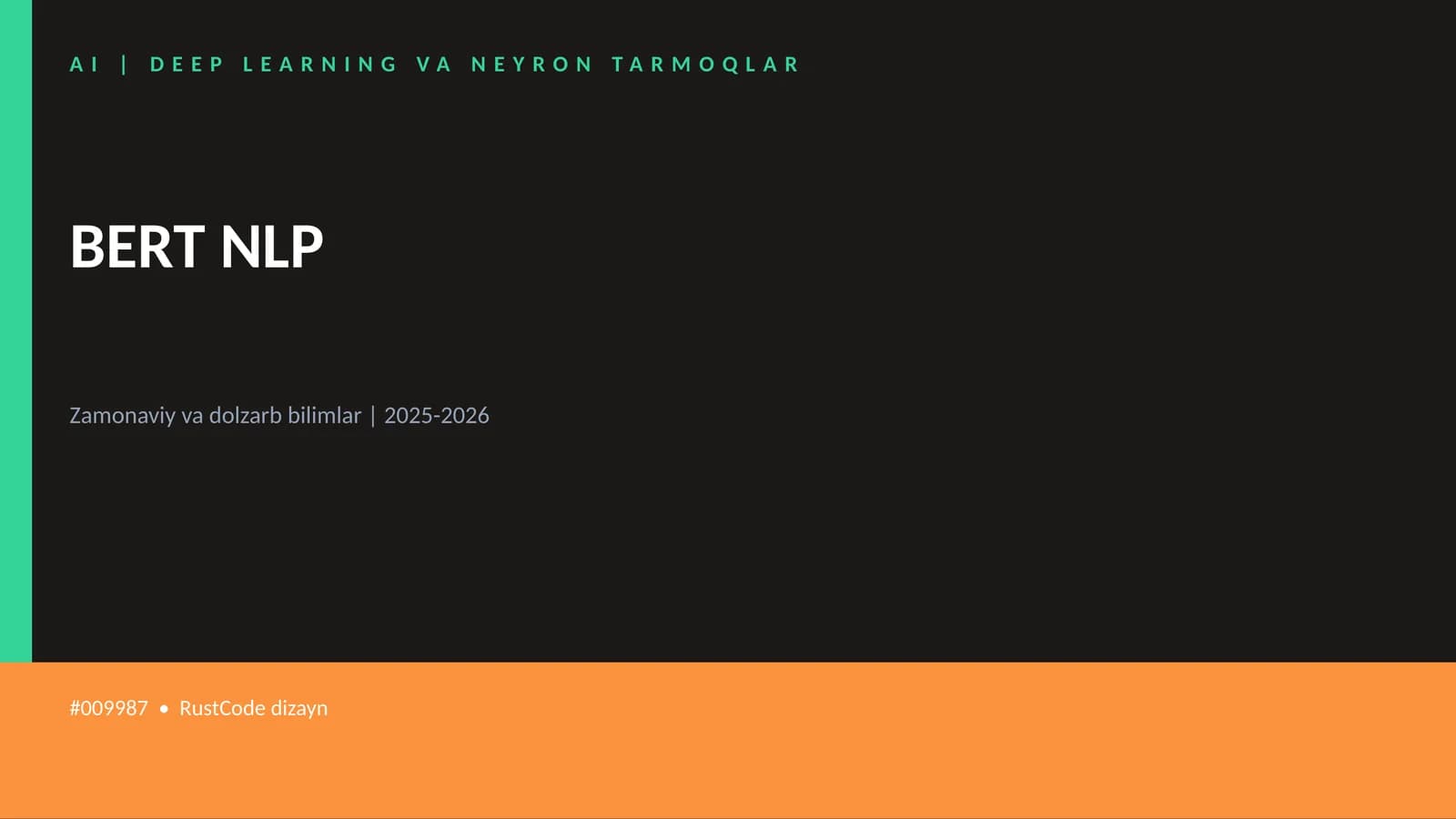 AI | DEEP LEARNING VA NEYRON TARMOQLAR BERT NLP