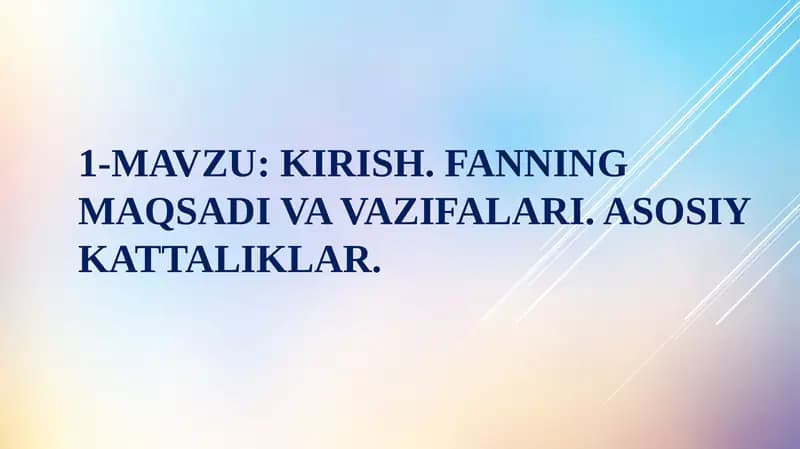 Kirish. Fanning maqsadlari va vazifalari