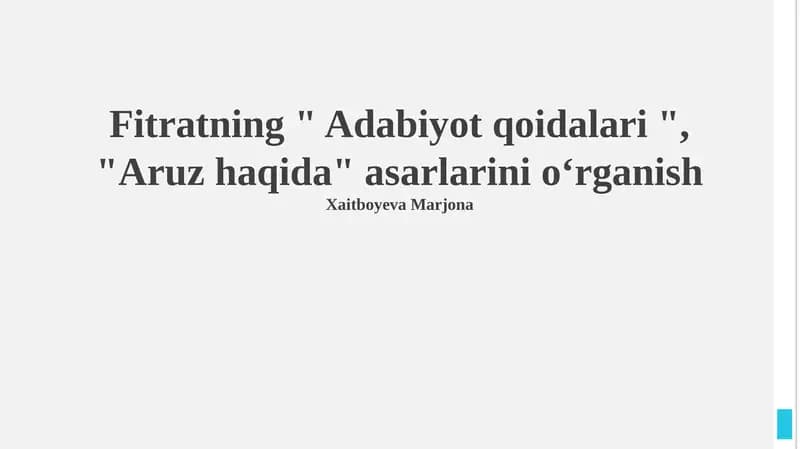 Adabiyot qoidalari va Aruz haqida asarlarini oʻrganish