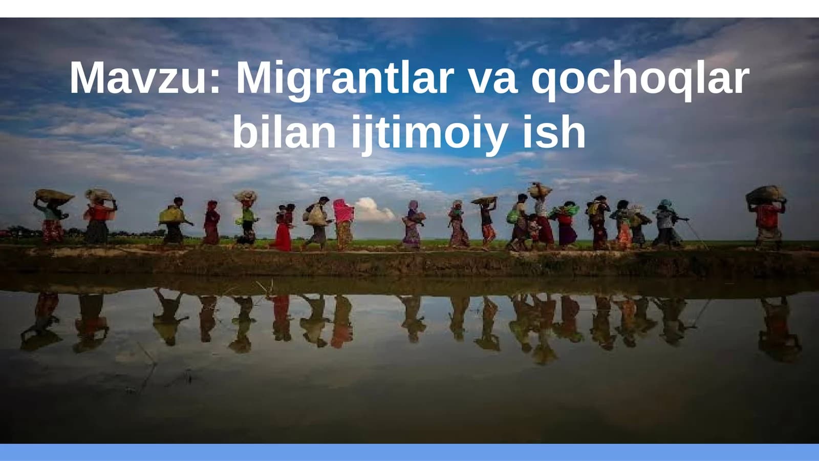Migrantlar va qochoqlar bilan ijtimoiy ish