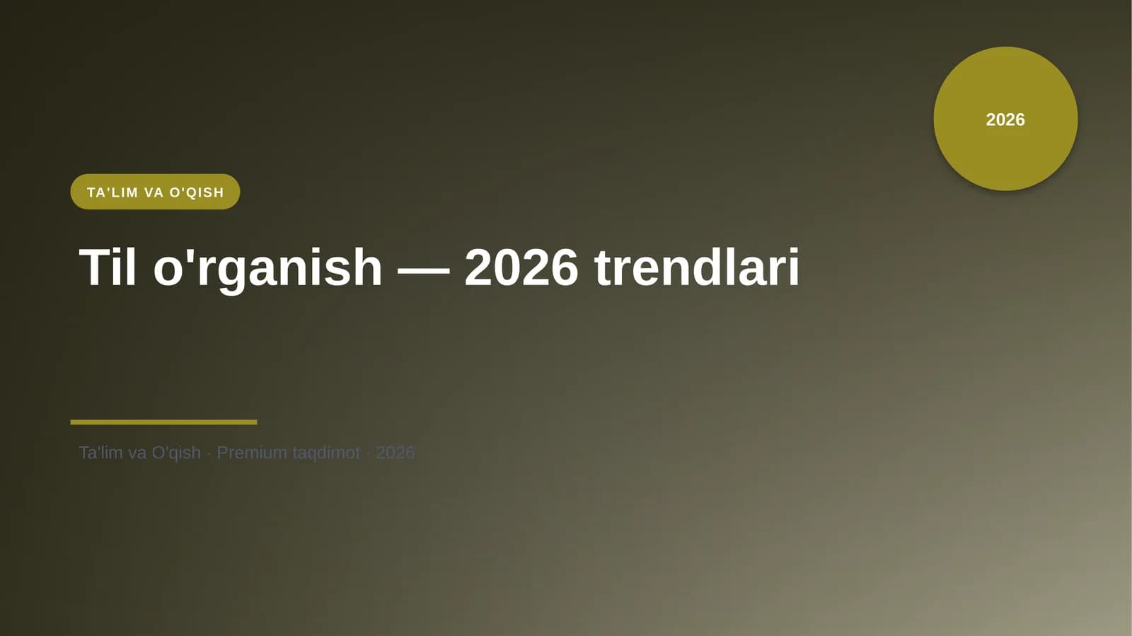 Til o'rganish — 2026 trendlari