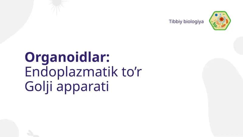Endoplazmatik to’r Golji apparati