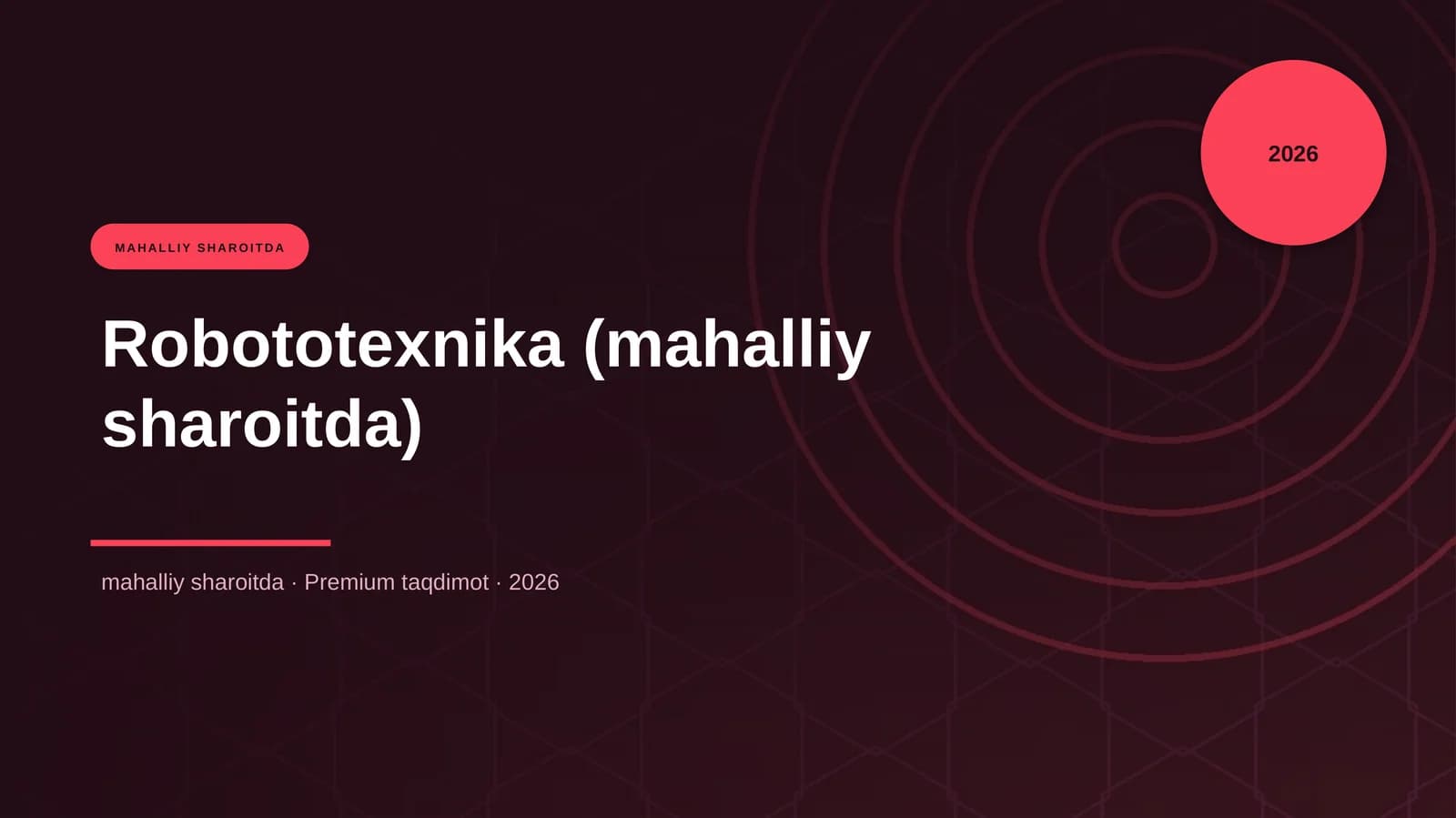 Robototexnika (mahalliy sharoitda)