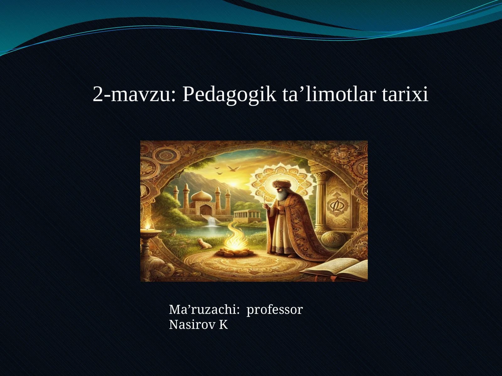 Pedagogik ta’limotlar tarixi