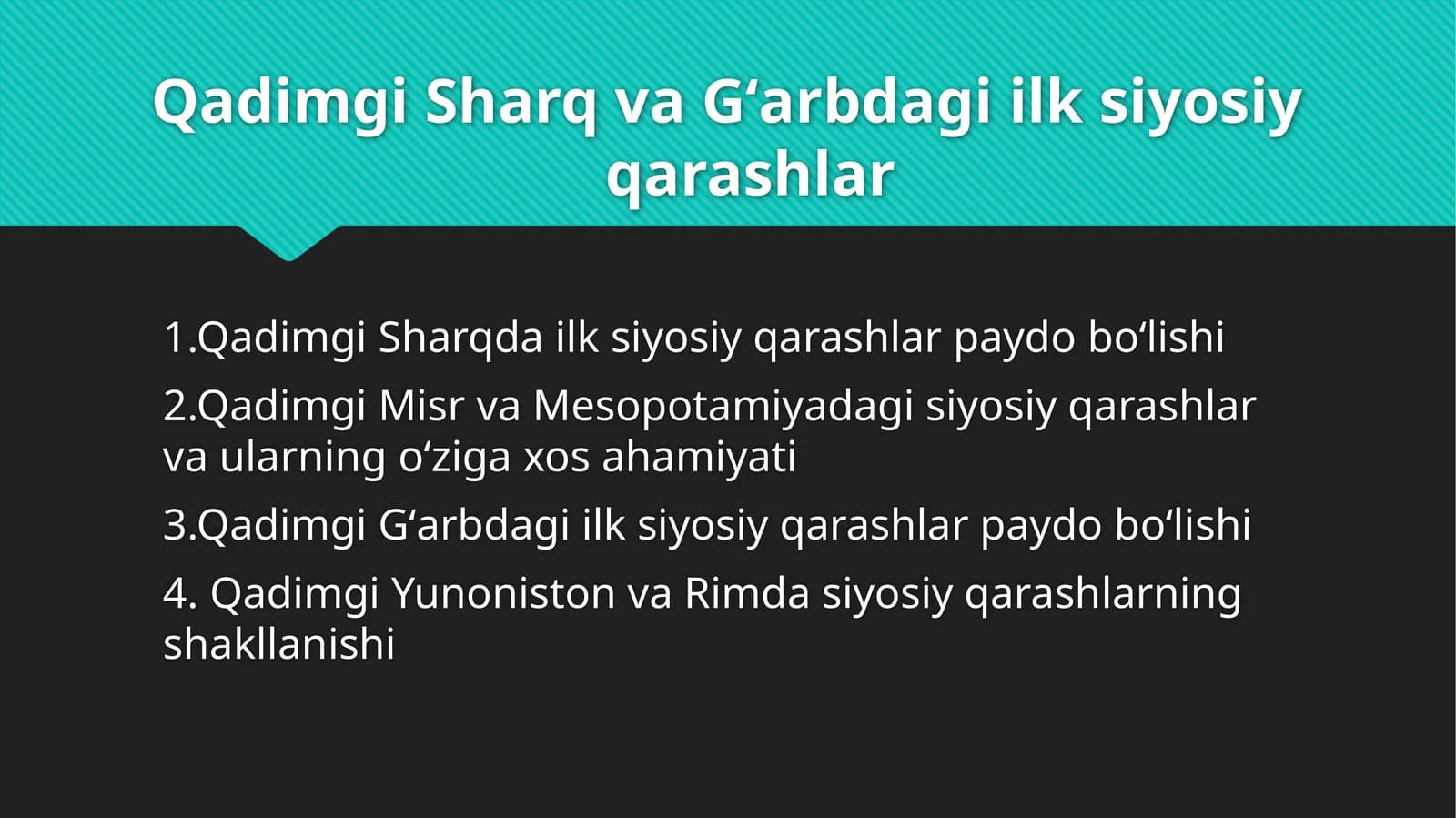 Qadimgi Sharq va Gʻarbdagi ilk siyosiy     qarashlar