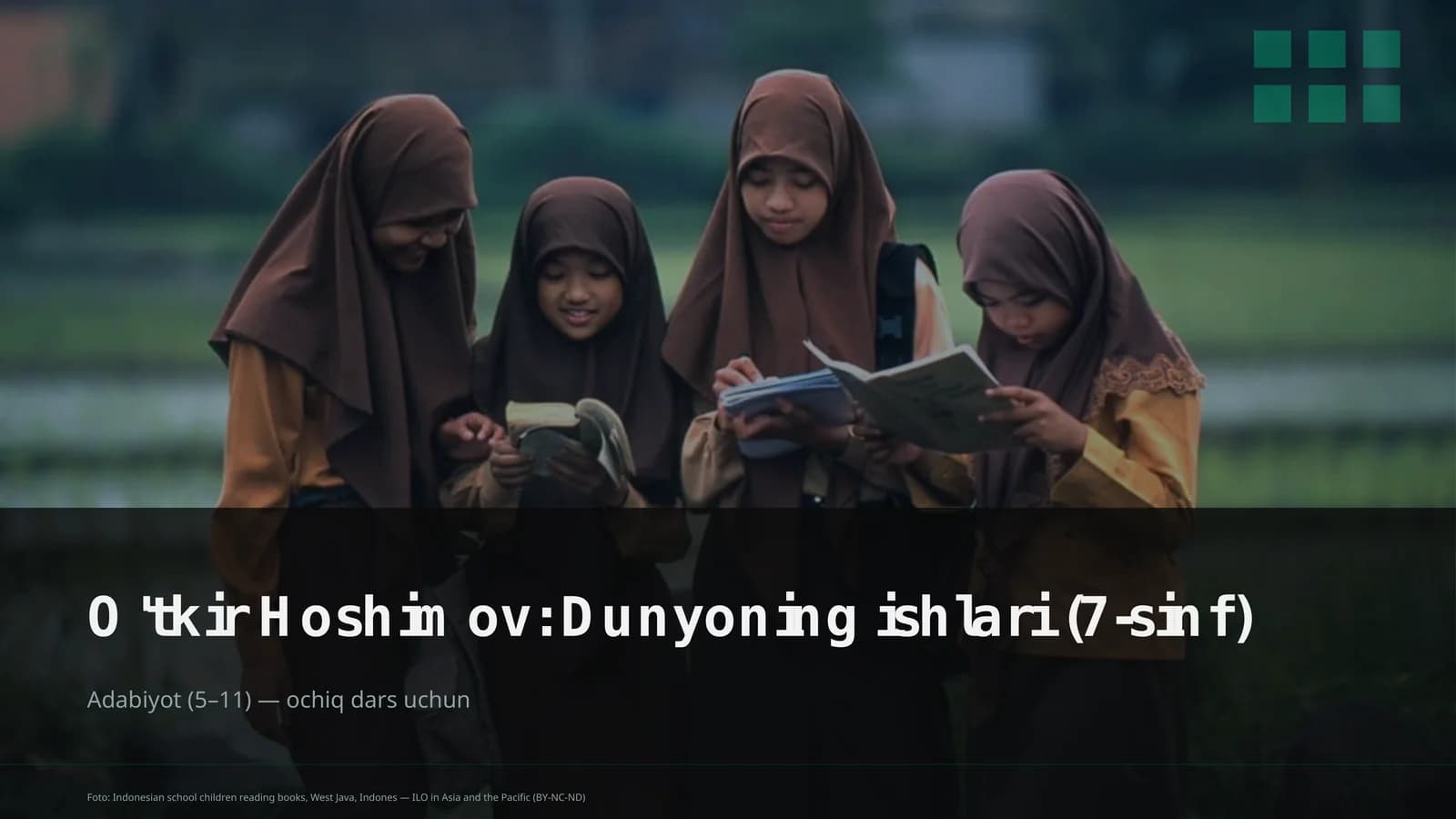 O'tkir Hoshimov: Dunyoning ishlari (7-sinf)