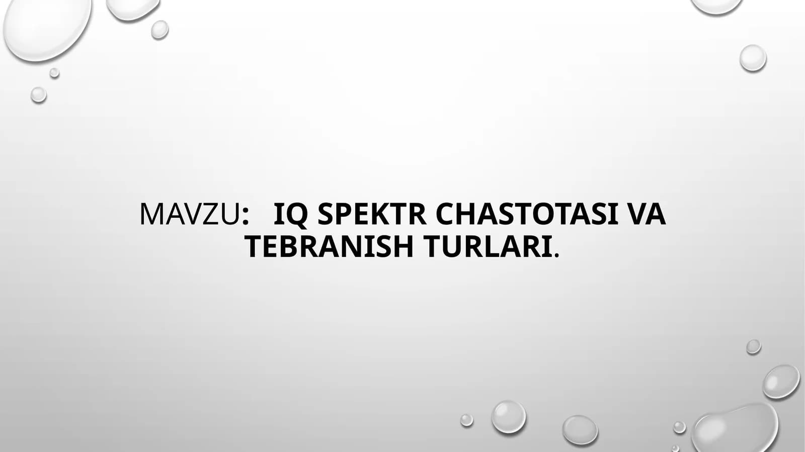 IQ  spektr  chastotasi  va  tebranish  turlari