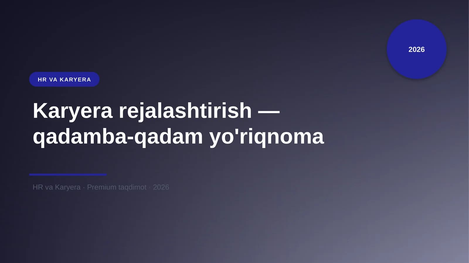 Karyera rejalashtirish — qadamba-qadam yo'riqnoma