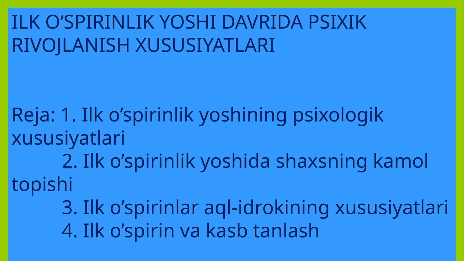 ILK O‘SPIRINLIK YOSHI DAVRIDA PSIXIK RIVOJLANISH XUSUSIYATLARI