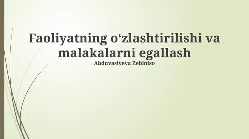 Faoliyatning oʻzlashtirilishi va malakalarni egallash