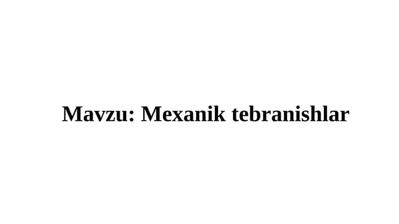 Mexanik tebranishlar