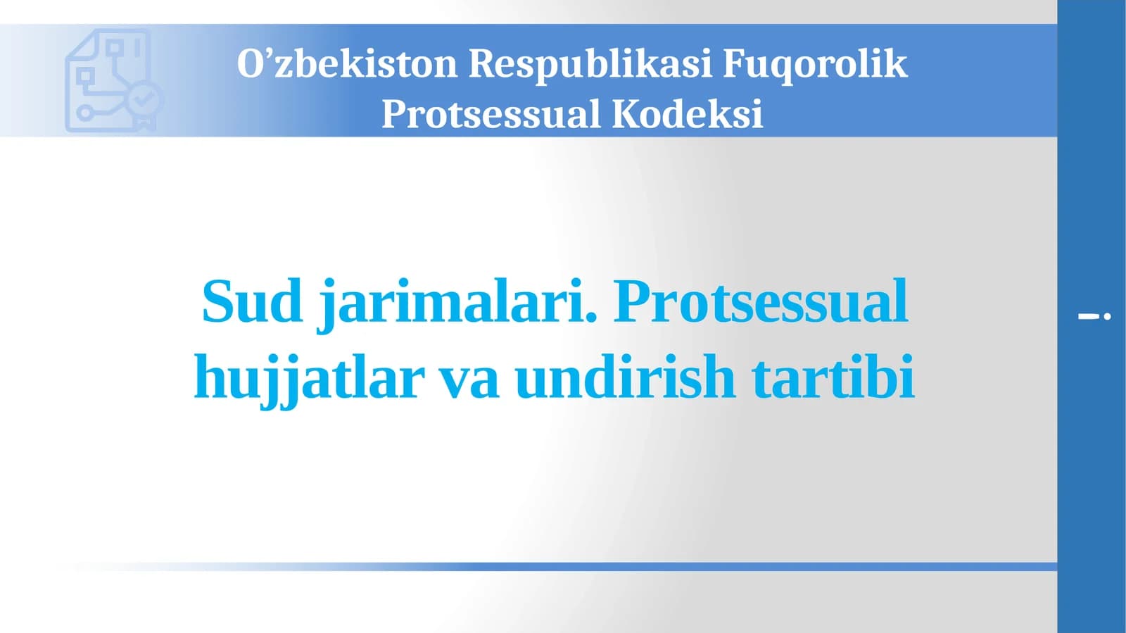 Sud jarimalari. Protsessual hujjatlar va undirish tartibi