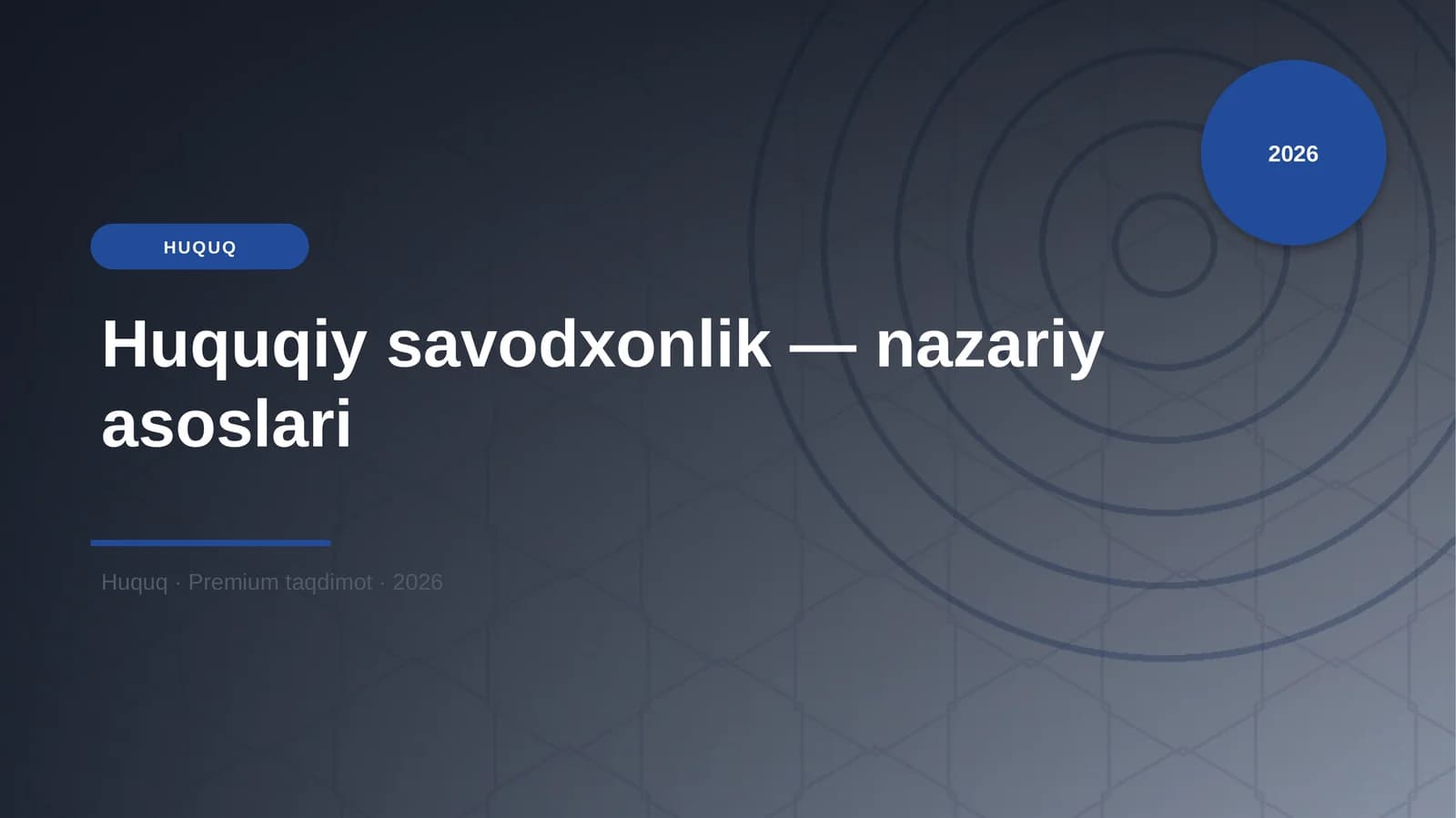 Huquqiy Savodxonlik - Nazariy Asoslari