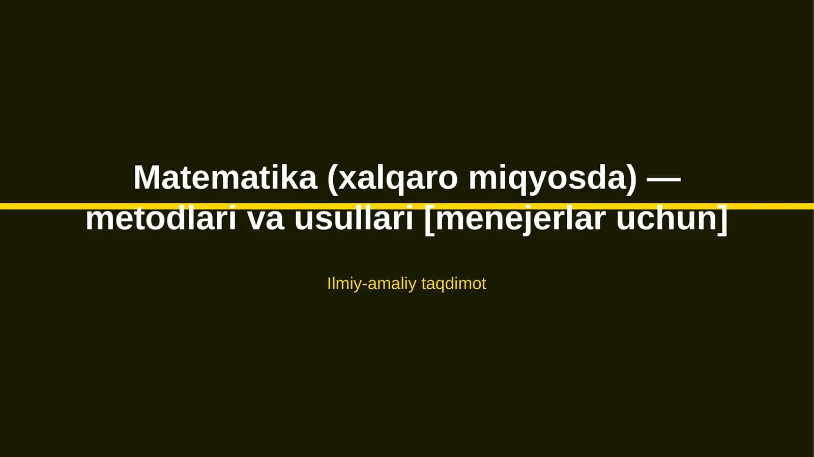 Matematika (xalqaro miqyosda) — metodlari va usullari [menejerlar uchun]