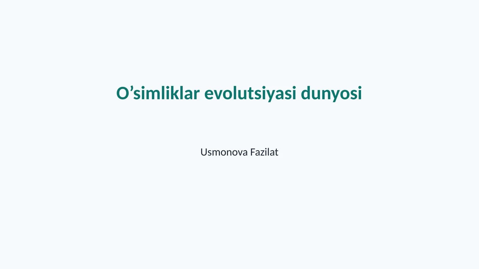 O’simliklar evolutsiyasi dunyosi