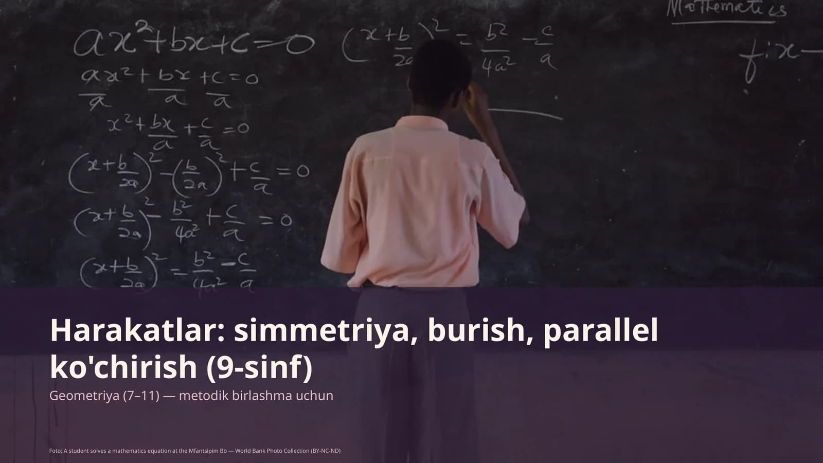 Harakatlar: simmetriya, burish, parallel ko'chirish (9-sinf)