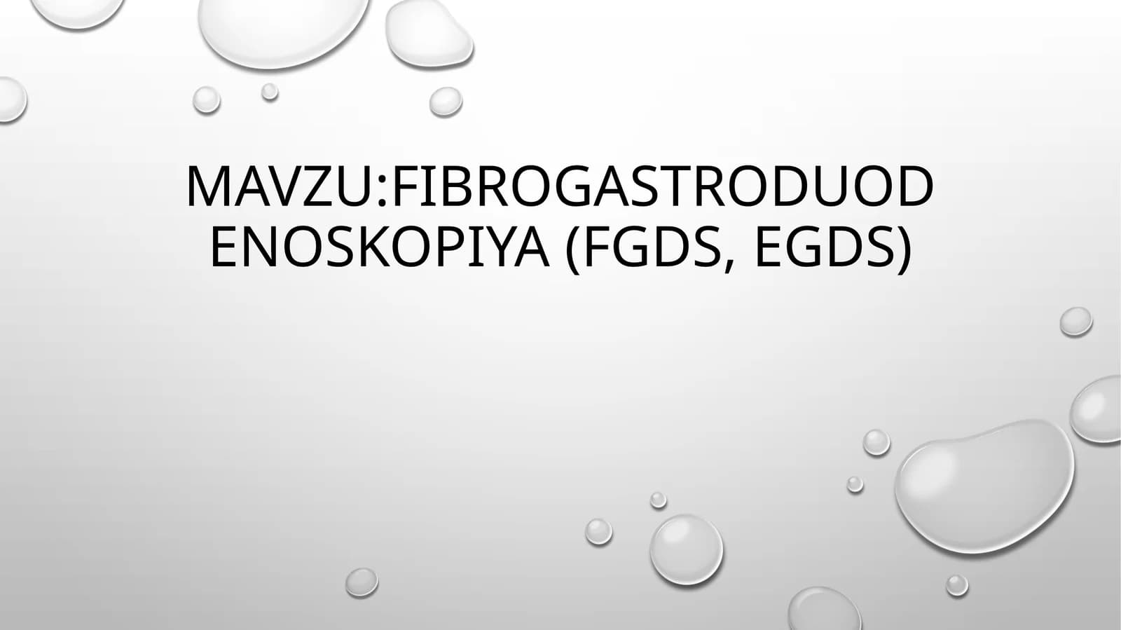 Fibrogastroduodenoskopiya(FGDS, EGDS)