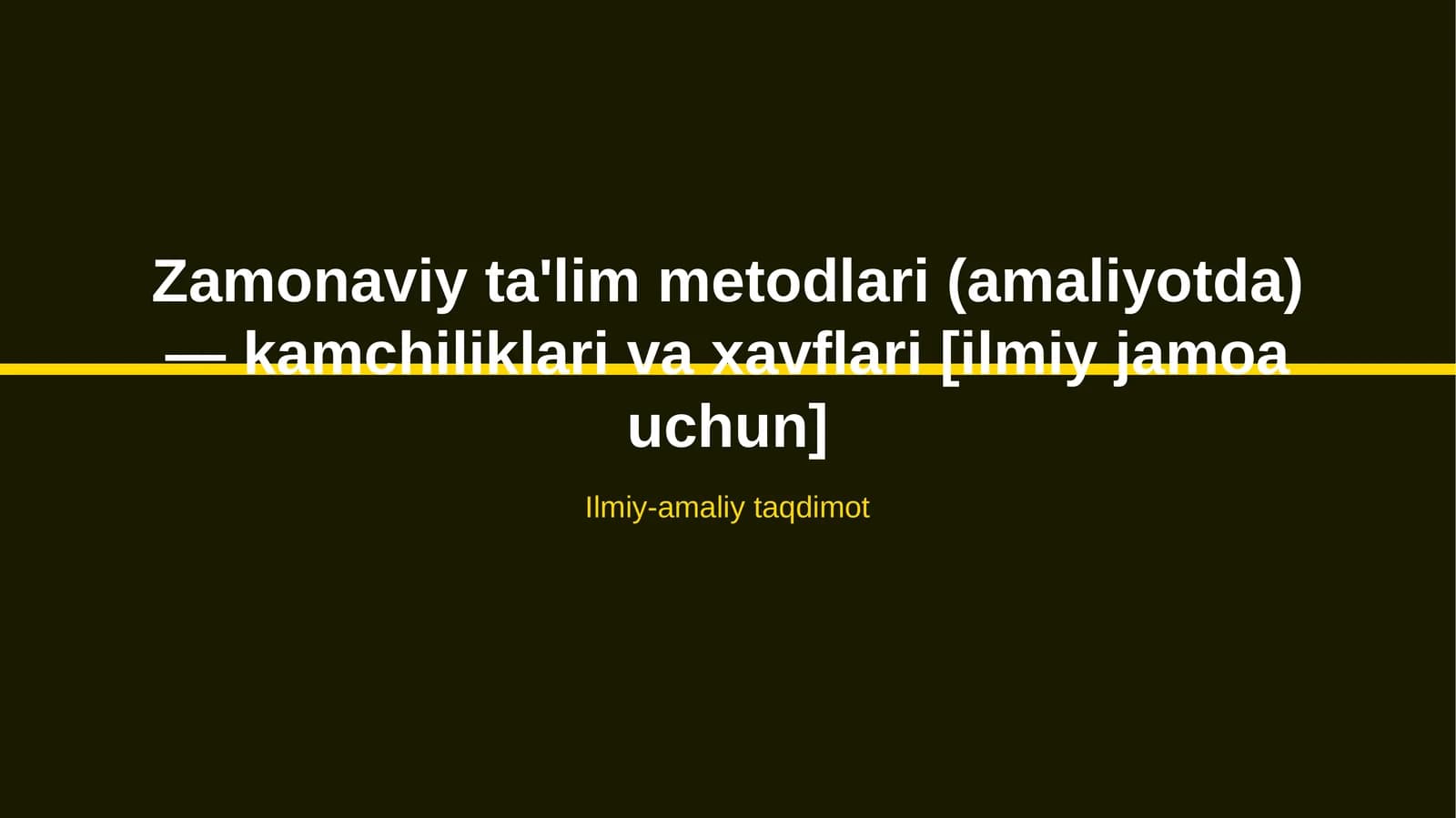 Zamonaviy ta'lim metodlari (amaliyotda) — kamchiliklari va xavflari [ilmiy jamoa uchun]