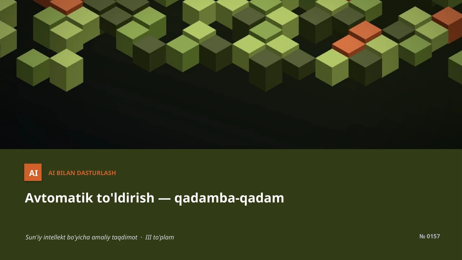 Avtomatik to'ldirish — qadamba-qadam