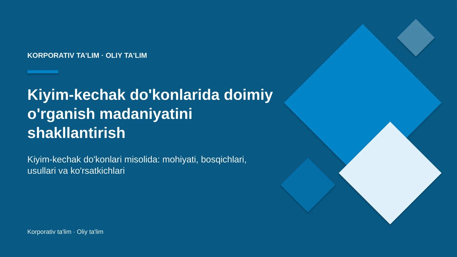 Kiyim-kechak do'konlarida doimiy o'rganish madaniyatini shakllantirish