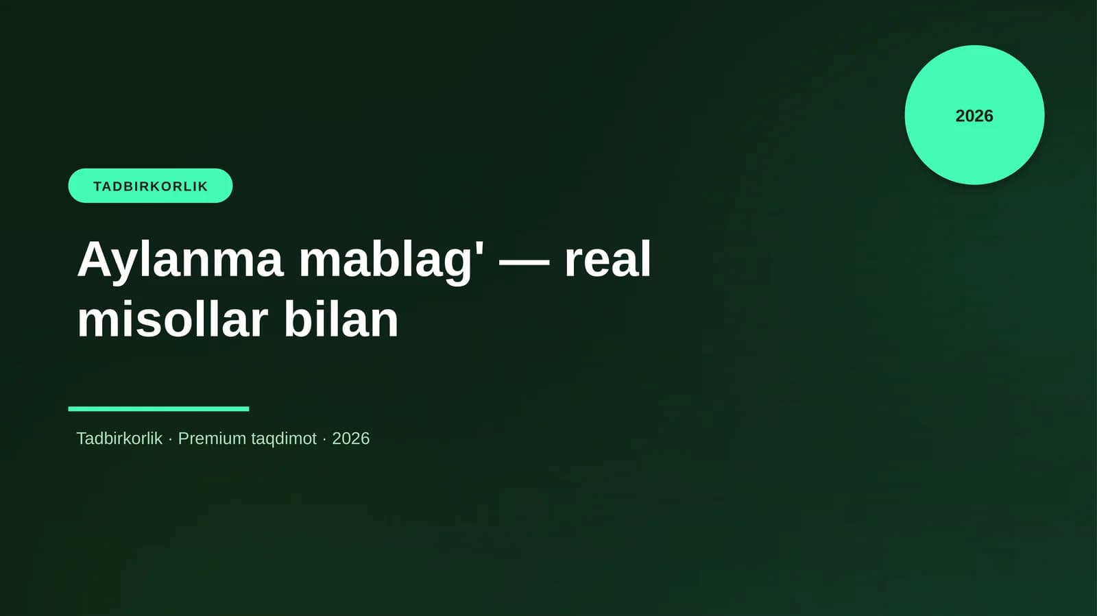 Aylanma mablag' — real misollar bilan