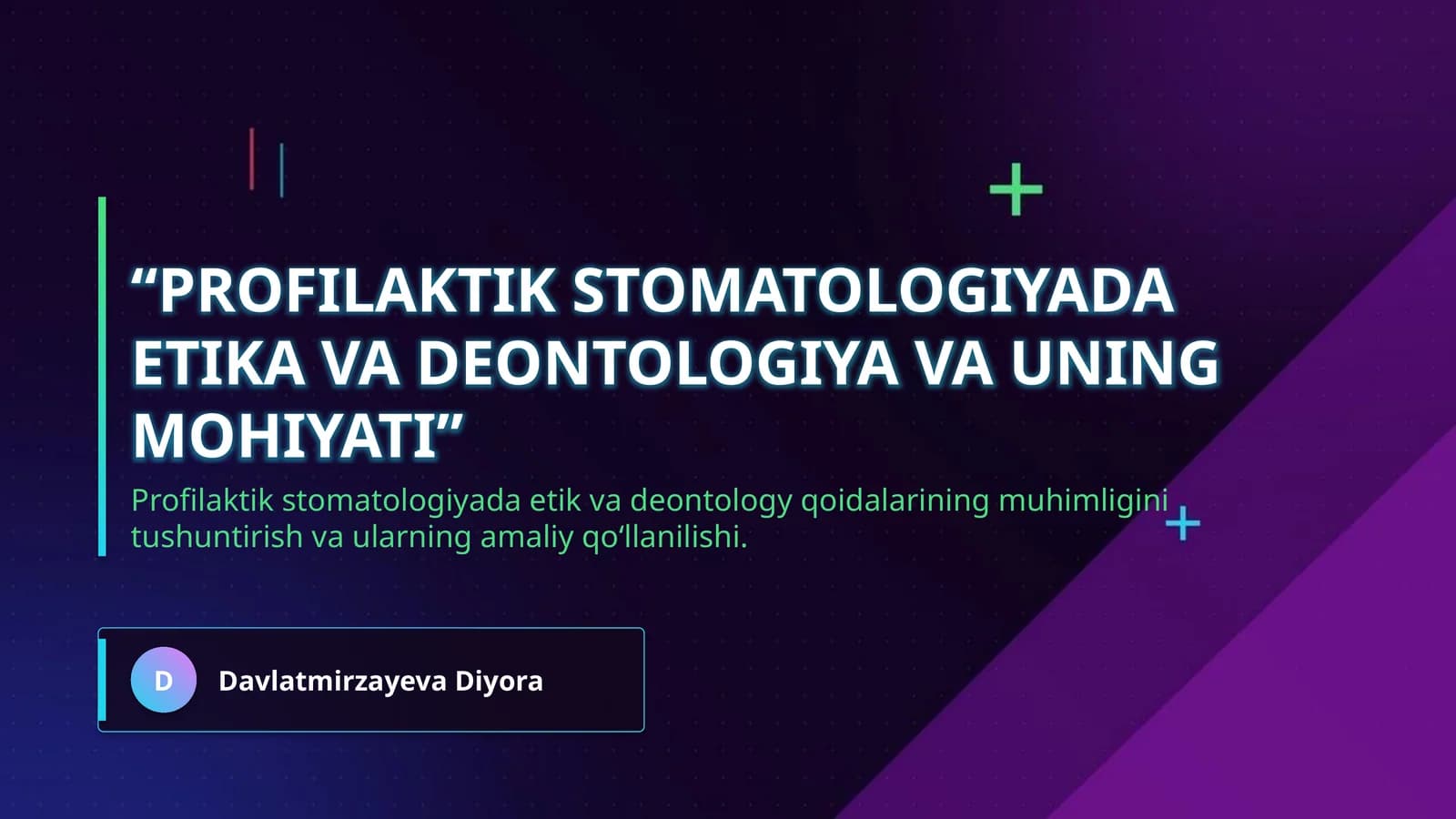 “Profilaktik stomatologiyada etika va deontologiya va uning mohiyati”