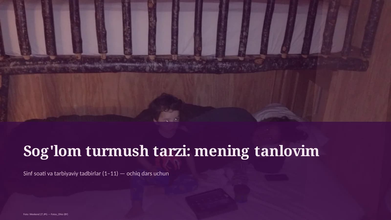 Sinf soati va tarbiyaviy tadbirlar (1– 11) — ochiq dars uchun