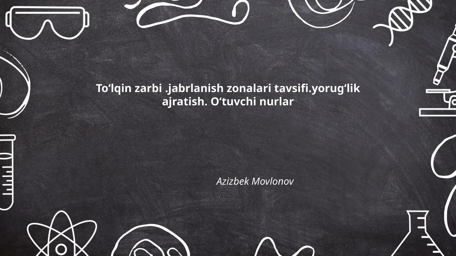 To'lqin zarbi.jabrlanish zonalari tavsifi.yorugʻlik ajratish. Oʻtuvchi nurlar