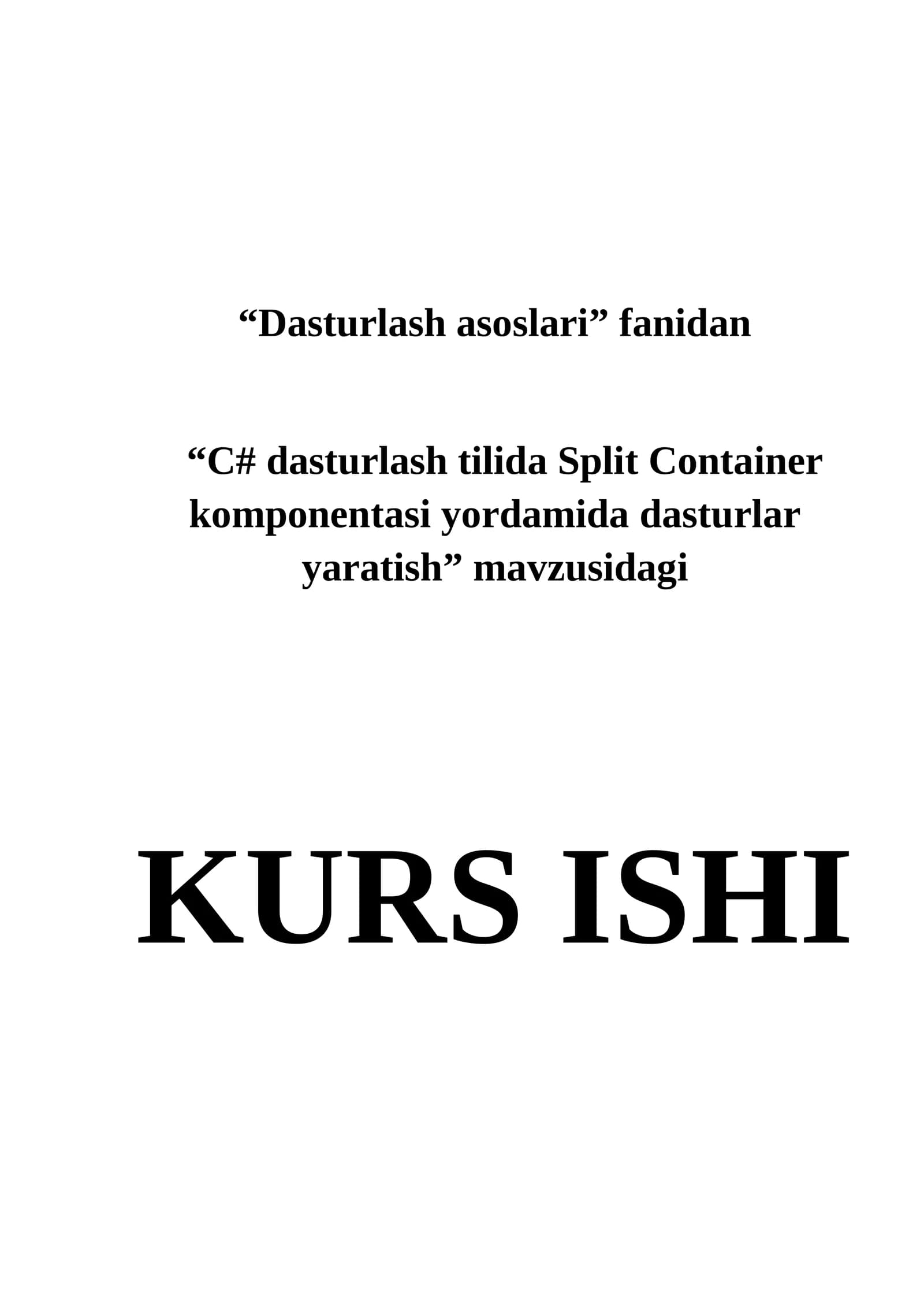 C# dasturlash tilida Split Container komponentasi yordamida dasturlar yaratish