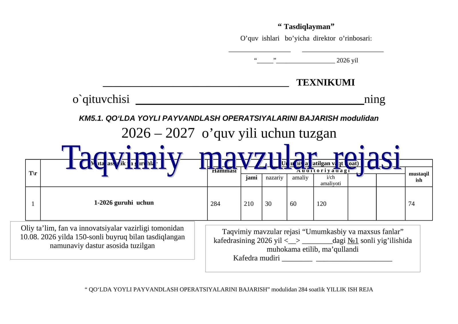 QO‘LDA YOYLI PAYVANDLASH OPERATSIYALARINI BAJARISH MODULI TAQVIM MAVZULAR REJASI