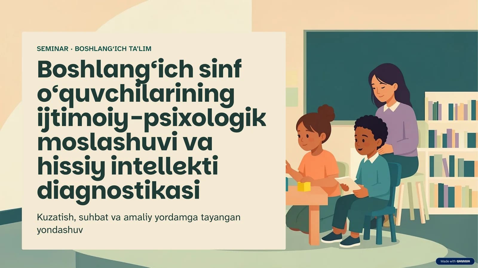 Boshlang‘ich sinf o‘quvchilarining ijtimoiy-psixologik moslashuvi va hissiy intellekti diagnostikasi