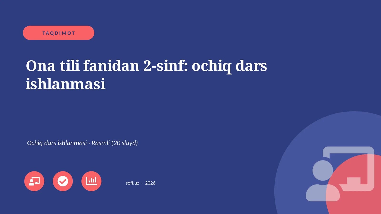 Ona tili fanidan 2-sinf: ochiq dars ishlanmasi