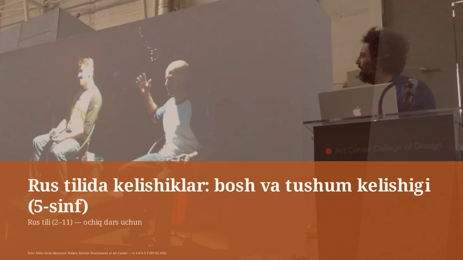 Rus tilida kelishiklar: bosh va tushum kelishigi (5-sinf)