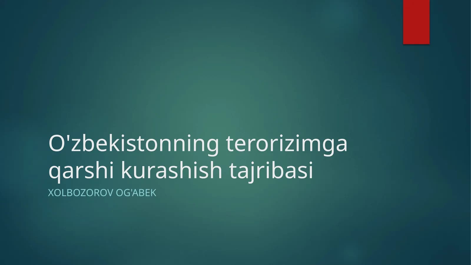 O'zbekistonning terorizmga qarshi kurashish tajribasi