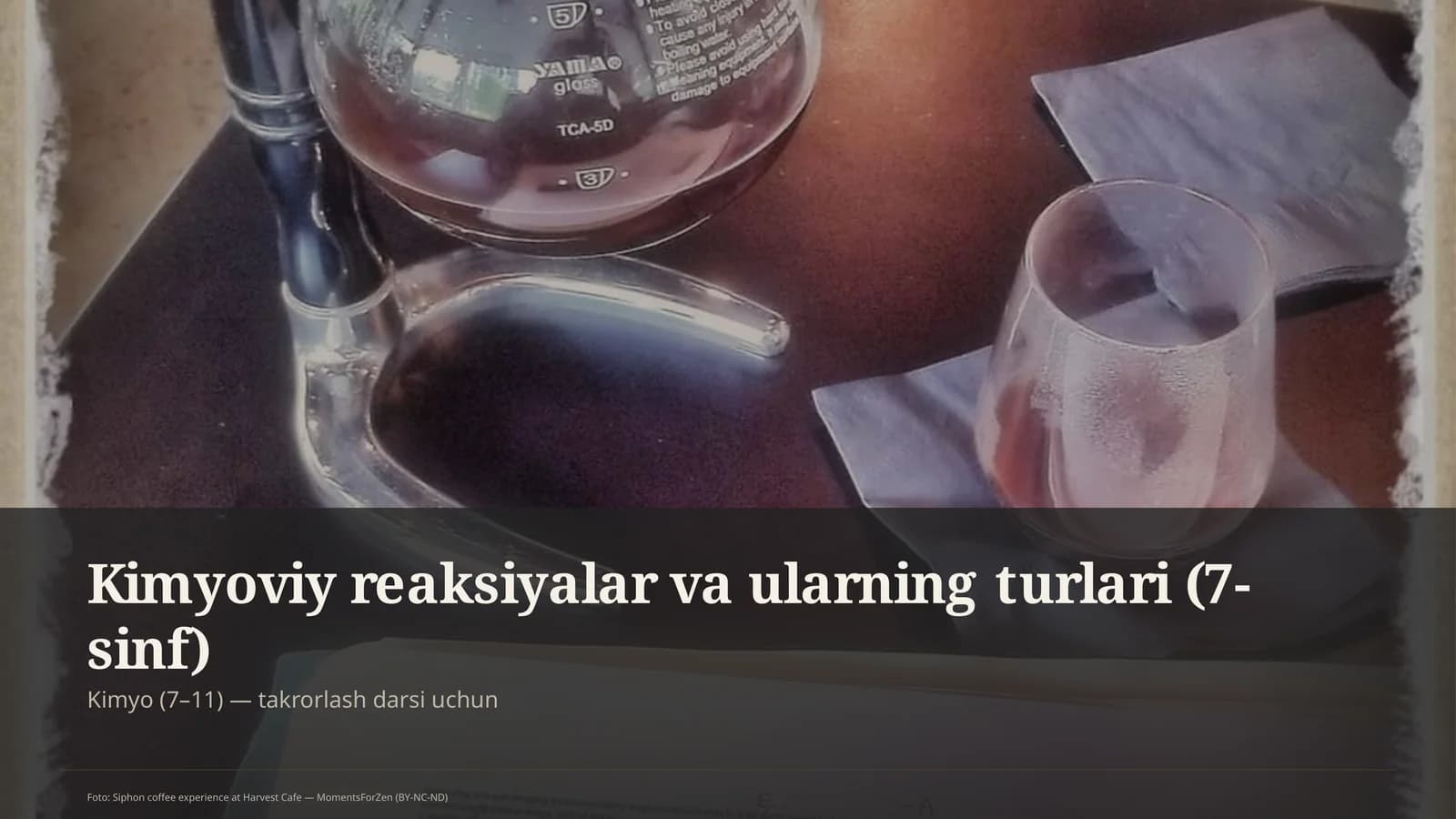 Kimyoviy reaksiyalar va ularning turlari (7-sinf)