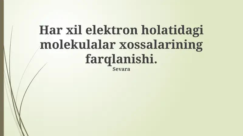 Elektron Holatlardagi Molekulalar Xossalari