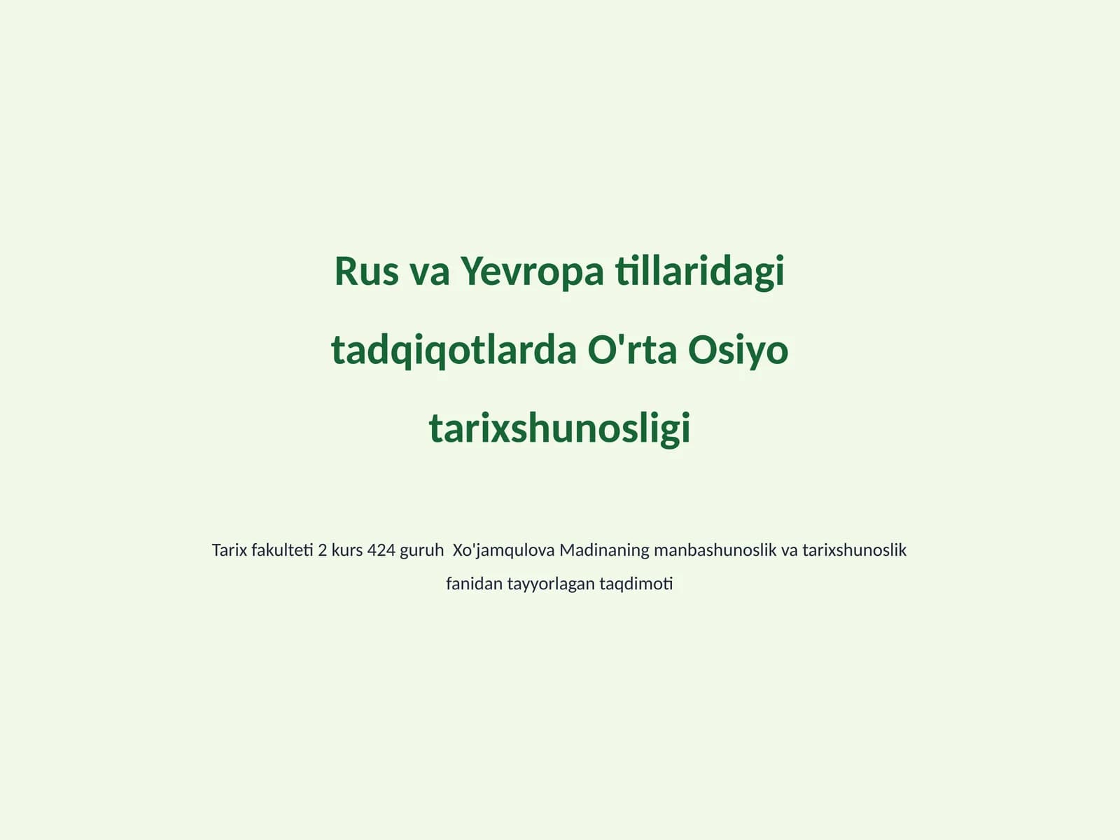 O'rta Osiyo Tarixshunosligi