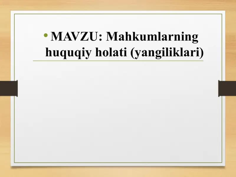 Mahkumlarning huquqiy holati (yangiliklari)